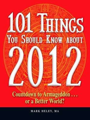 cover image of 101 Things You Should Know about 2012